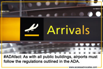 Taking a Trip? Access Advocates Reminds You to Check Airports for ADA Compliance